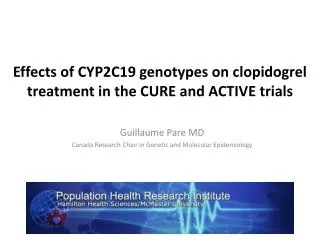 Effects of CYP2C19 genotypes on clopidogrel treatment in the CURE and ACTIVE trials