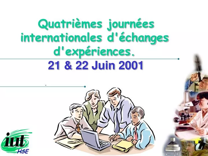 quatri mes journ es internationales d changes d exp riences 21 22 juin 2001