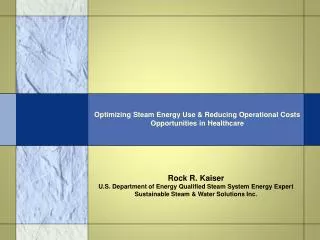 Optimizing Steam Energy Use &amp; Reducing Operational Costs Opportunities in Healthcare
