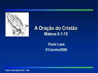 a ora o do crist o mateus 6 1 15