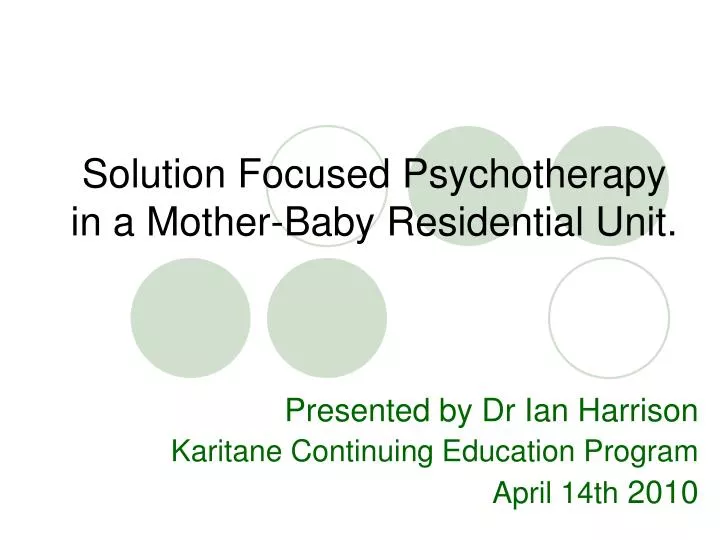 solution focused psychotherapy in a mother baby residential unit