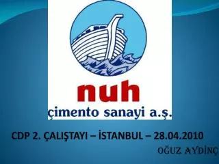 CDP 2. ÇALIŞTAYI – İSTANBUL – 28.04.2010