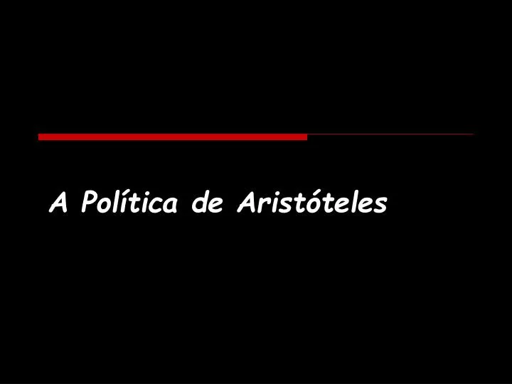 PPT - A Política De Aristóteles PowerPoint Presentation, Free Download ...