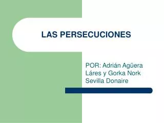 las persecuciones
