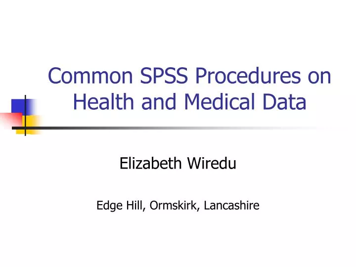 common spss procedures on health and medical data