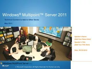 Windows ® Multipoint™ Server 2011
