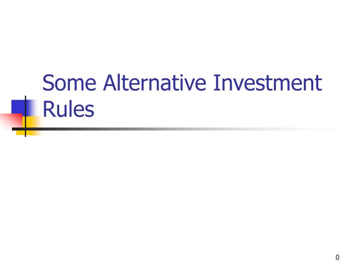 some alternative investment rules