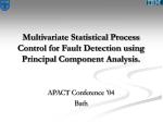 Multivariate Statistical Process Control for Fault Detection using Principal Component Analysis . - slide 1