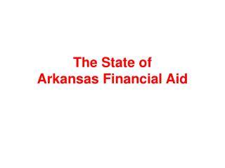 The State of Arkansas Financial Aid