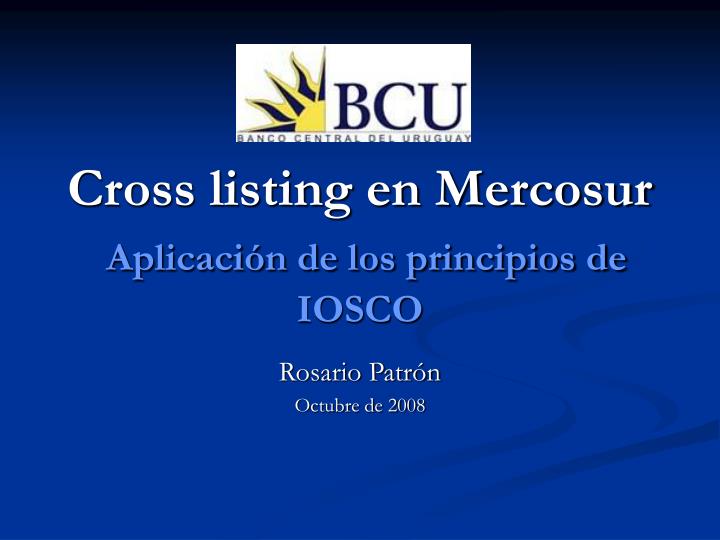 cross listing en mercosur aplicaci n de los principios de iosco