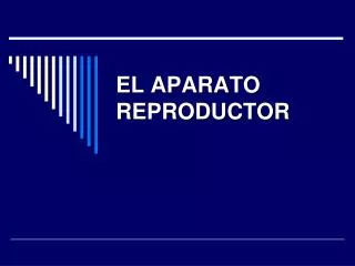 el aparato reproductor