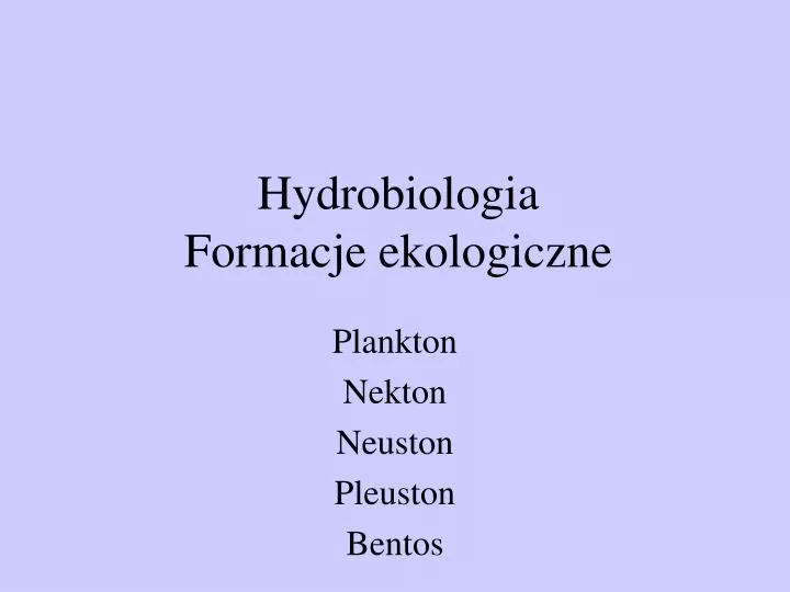 hydrobiologia formacje ekologiczne
