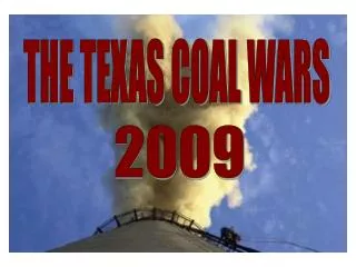 THE TEXAS COAL WARS
