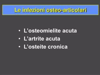 Le infezioni osteo-articolari