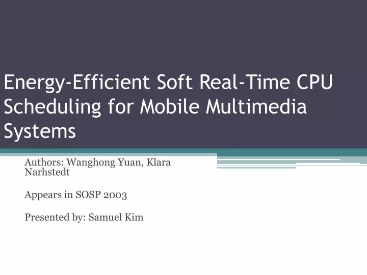 energy efficient soft real time cpu scheduling for mobile multimedia systems