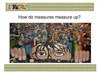 How do measures measure up?