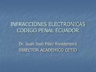 INFRACCIONES ELECTRONICAS CODIGO PENAL ECUADOR