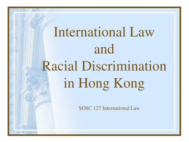 international law and racial discrimination in hong kong