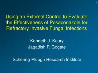 Using an External Control to Evaluate the Effectiveness of Posaconazole for Refractory Invasive Fungal Infections