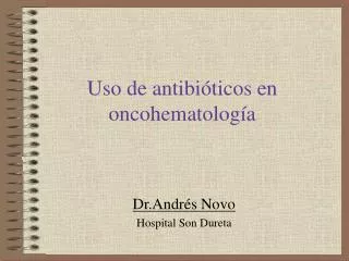 Uso de antibióticos en oncohematología
