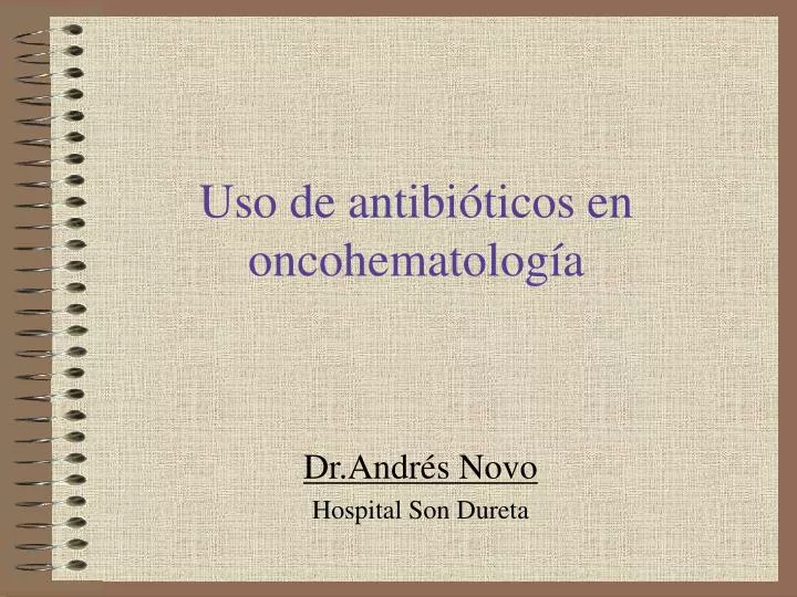 uso de antibi ticos en oncohematolog a