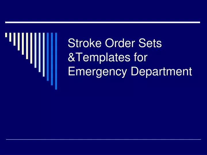 stroke order sets templates for emergency department