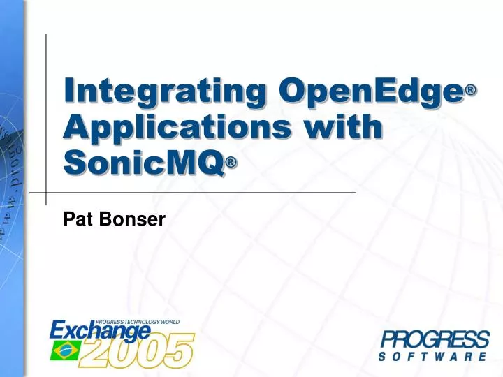 integrating openedge applications with sonicmq
