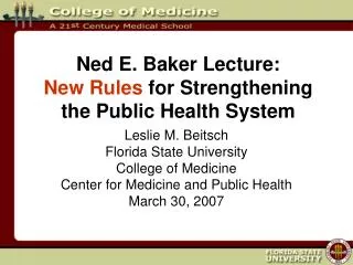 Ned E. Baker Lecture: New Rules for Strengthening the Public Health System