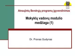 Atnaujintų Bendrųjų programų įgyvendinimas Mokyklų vadovų modulio medžiaga (1)