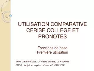 utilisation comparative cerise college et pronotes fonctions de base premi re utilisation