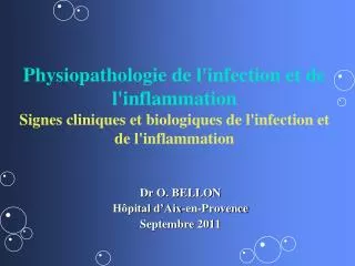 Physiopathologie de l'infection et de l'inflammation Signes cliniques et biologiques de l'infection et de l'inflammatio