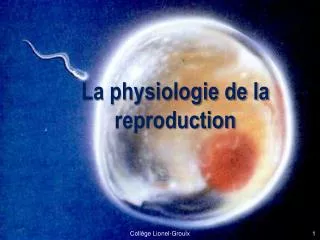 La physiologie de la reproduction