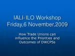 IALI-ILO Workshop Friday,6 November,2009