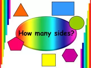 How many sides?