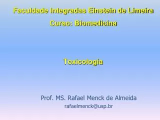 Prof. MS. Rafael Menck de Almeida rafaelmenck@usp.br