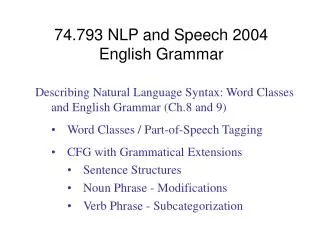 74.793 NLP and Speech 2004 English Grammar