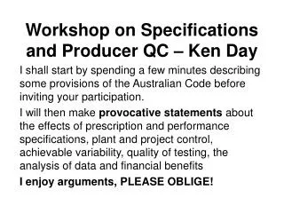 Workshop on Specifications and Producer QC – Ken Day