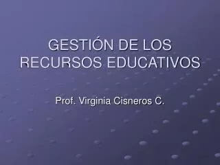 GESTIÓN DE LOS RECURSOS EDUCATIVOS