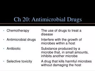 Ch 20: Antimicrobial Drugs
