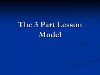 The 3 Part Lesson Model