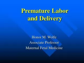 Premature Labor and Delivery