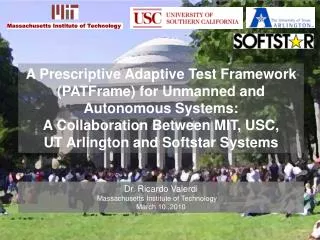 A Prescriptive Adaptive Test Framework (PATFrame) for Unmanned and Autonomous Systems: A Collaboration Between MIT, U