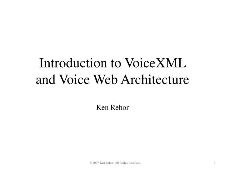 introduction to voicexml and voice web architecture