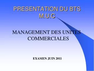 presentation du bts m u c