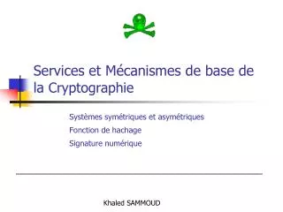 Services et Mécanismes de base de la Cryptographie