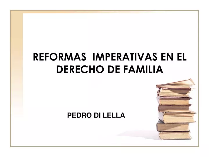 reformas imperativas en el derecho de familia