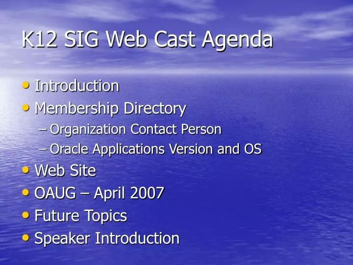 k12 sig web cast agenda
