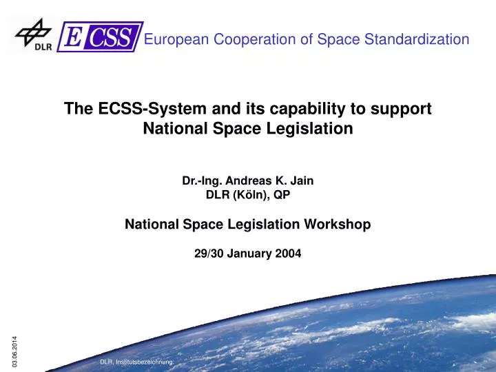 the ecss system and its capability to support national space legislation