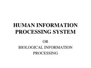 HUMAN INFORMATION PROCESSING SYSTEM