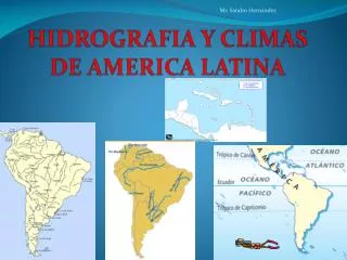 HIDROGRAFIA Y CLIMAS DE AMERICA LATINA